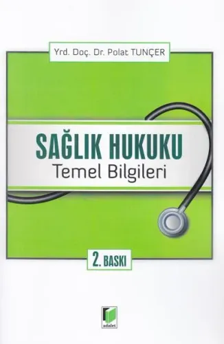 Sağlık Hukuku Temel Bilgileri