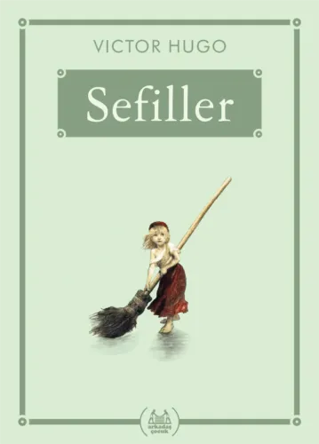 Sefiller (Gökkuşağı Cep Kitap) Victor Hugo Sefiller (Gökkuşağı Cep Kitap) Victor Hugo