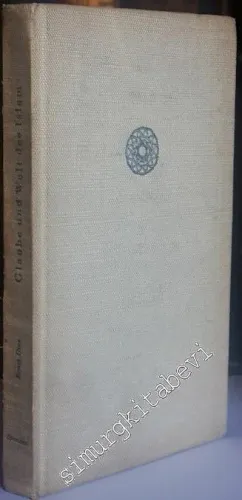 Glaube und Welt des Islam Gebundene Ausgabe – 1948 -