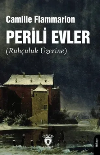 Perili Evler(Ruhçuluk Üzerine)