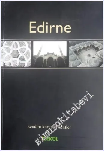 Edirne : Kendini Koruyan Kentler