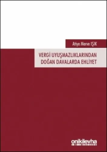 Vergi Uyuşmazlıklarından Doğan Davalarda Ehliyet