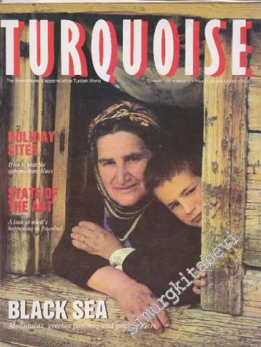 Turquoise - The International Magazine Of The Turkish World - Case: Holiday Sites - State Of The Art - Black Sea - Issue: 10      Summer