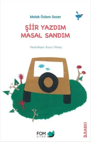 Şiir Yazdım Masal Sandım Melek Özlem Sezer Fom Kitap 9786059166119