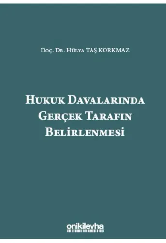Hukuk Davalarında Gerçek Tarafın Belirlenmesi