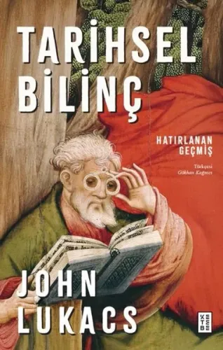 Tarihsel Bilinç;Hatırlanan Geçmiş
