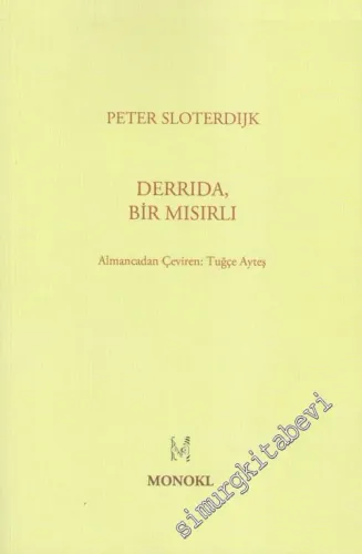 Derrida, Bir Mısırlı: Yahudi Piramidi Sorunu Üstüne -        2012