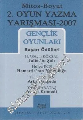2. Oyun Yazma Yarışması 2007 Gençlik Oyunları -         2007
