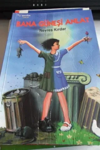 Bana Güneşi Anlat
