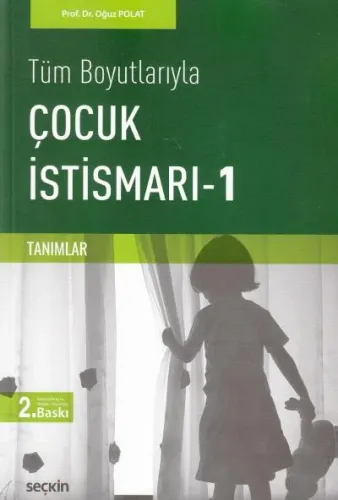 Tüm Boyutlarıyla Çocuk İstismarı -1