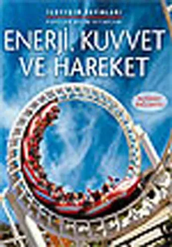 Enerji, Kuvvet ve Hareket