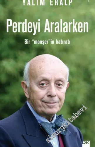 Perdeyi Aralarken: Bir Monşerin Hatıratı -        2017