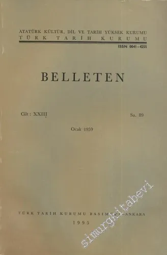 Türk Tarih Kurumu Belleten - Sayı: 89    Yıl: 23  Ocak