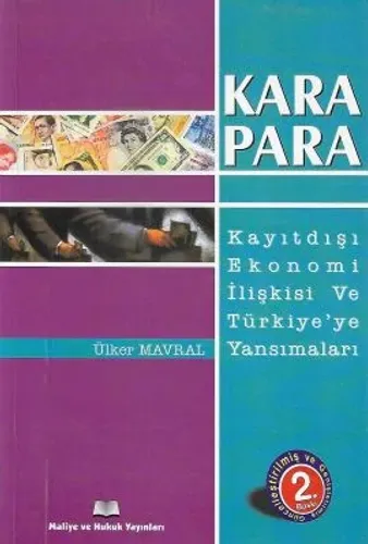 Karapara Kayıtdışı Ekonomi İlişkisi ve Türkiye’ye Yansımaları