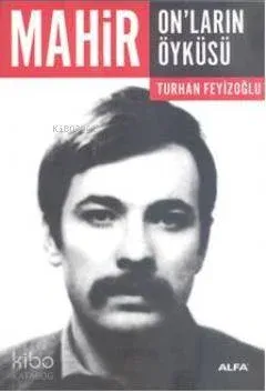 Mahir On'ların Öyküsü