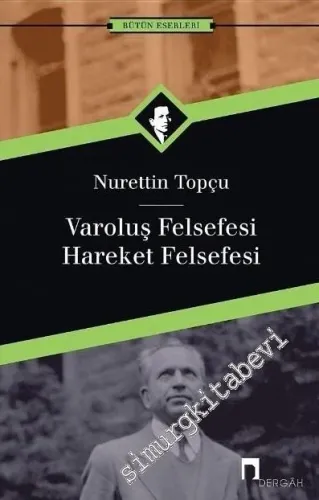 Varoluş Felsefesi / Hareket Felsefesi -        2022