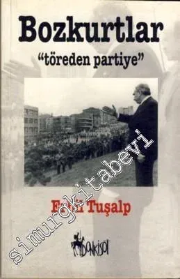 Bozkurtlar: Töreden Partiye -        2001