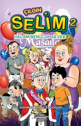 Çılgın Selim 2 Halam Beni Çok Sever