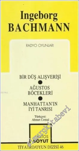 Radyo Oyunları: Bir Düş Alışverişi / Ağustos Böcekleri / Manhattan'ın İyi Tanrısı -        1995