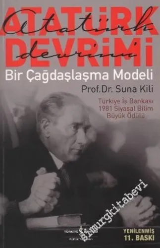 Atatürk Devrimi: Bir Çağdaşlaşma Modeli -        2011