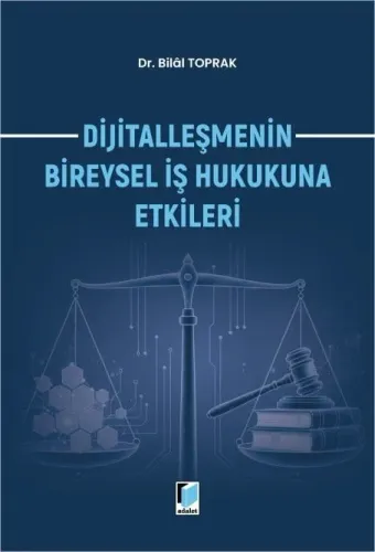 Dijitalleşmenin Bireysel İş Hukukuna Etkileri