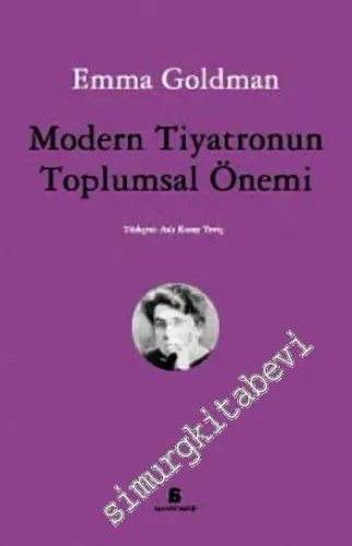 Modern Tiyatronun Toplumsal Önemi -        2013