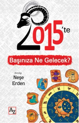 2015'te Başınıza Ne Gelecek?; 2015 Burç Yorumları