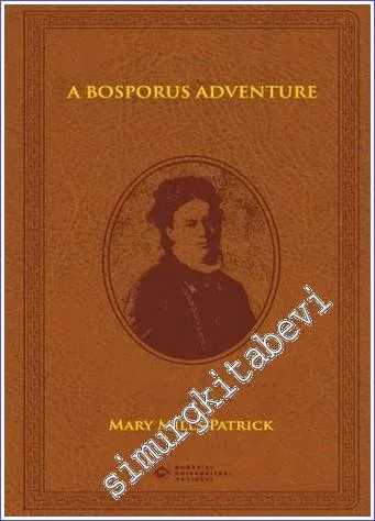 A Bosporus Adventure: İstanbul : Constantinople Woman's College 1871 - 1924 -