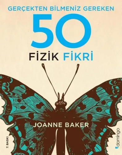 Gerçekten Bilmeniz Gereken 50 Fizik Fikri (Ciltli)