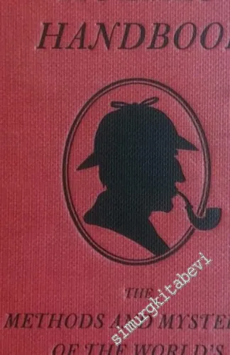 Sherlock Holmes Handbook: Methods and Mysteries of the World's Greatest Detective -        2009