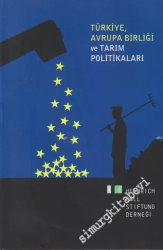 Türkiye, Avrupa Birliği ve Tarım Politikaları -