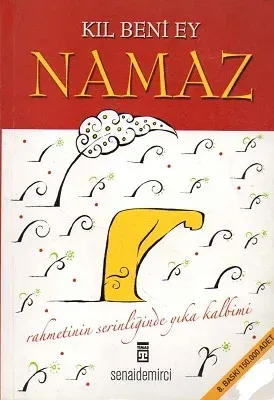 Kıl Beni Ey Namaz