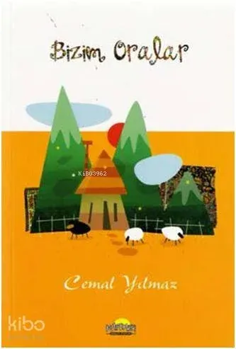 Bizim Oralar | benlikitap.com