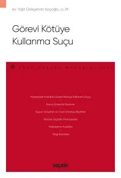 Görevi Kötüye Kullanma Suçu