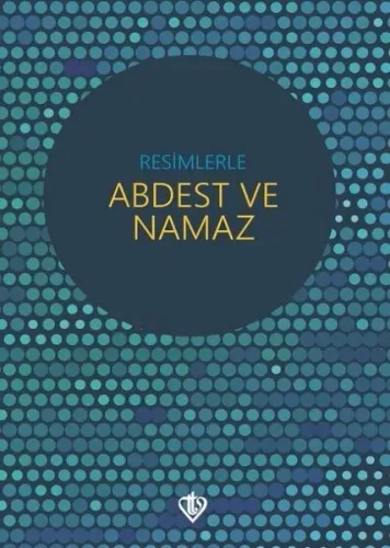 Resimlerle Abdest ve Namaz (Orta Boy)