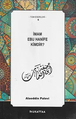 İmam Ebu Hanife Kimdir?