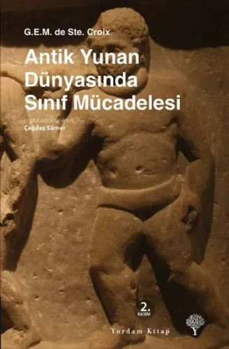 Antik Yunan Dünyasinda Sınıf Mücadelesi; Arkaik Çağdan Arap Fetihlerine