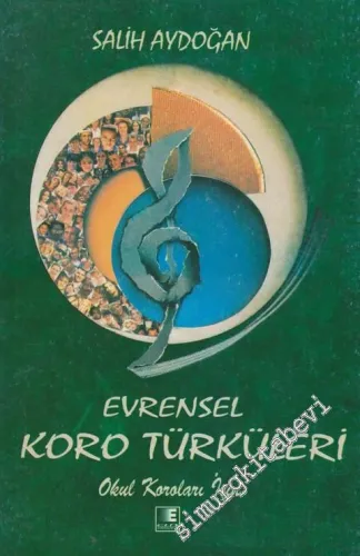 Evrensel Koro Türküleri: Okul Koroları İçin -        2001