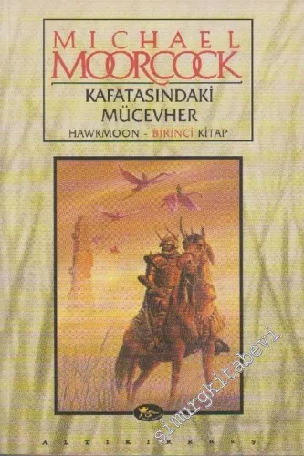 Kafatasındaki Mücevher: Hawkmoon Destanı Birinci Kitap -        2001