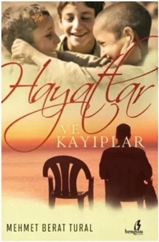HAYATLAR VE KAYIPLAR