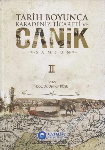 Tarih Boyunca Karadeniz Ticareti ve Canik: Samsun -
