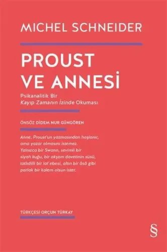 Proust ve Annesi; Psikanalitik Bir Kayıp Zamanın İzinde Okuması