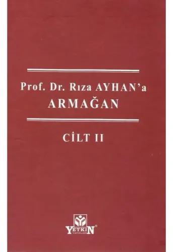 Prof. Dr. Rıza Ayhan'a Armağan (2 Cilt)