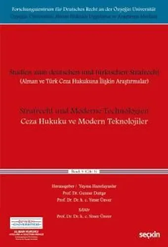 Alman ve Türk Ceza Hukukuna İlişkin Araştırmalar Ceza Hukuku ve Modern Teknolojiler