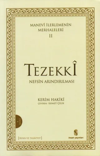 Manevi İlerlemenin Merhaleleri - 2 / Tezekkî