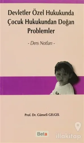 Devletler Özel Hukukunda Çocuk Hukukundan Doğan Problemler