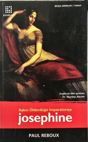 Josephine  / Aşkın Öldürdüğü İmparatoriçe