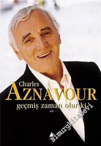 Geçmiş Zaman Olur ki -        2005