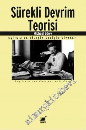 Sürekli Devrim Teorisi: Eşitsiz ve Bileşik Gelişim Siyaseti -         2016