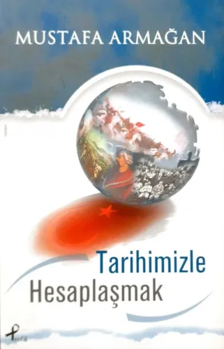 Tarihimizle Hesaplaşmak